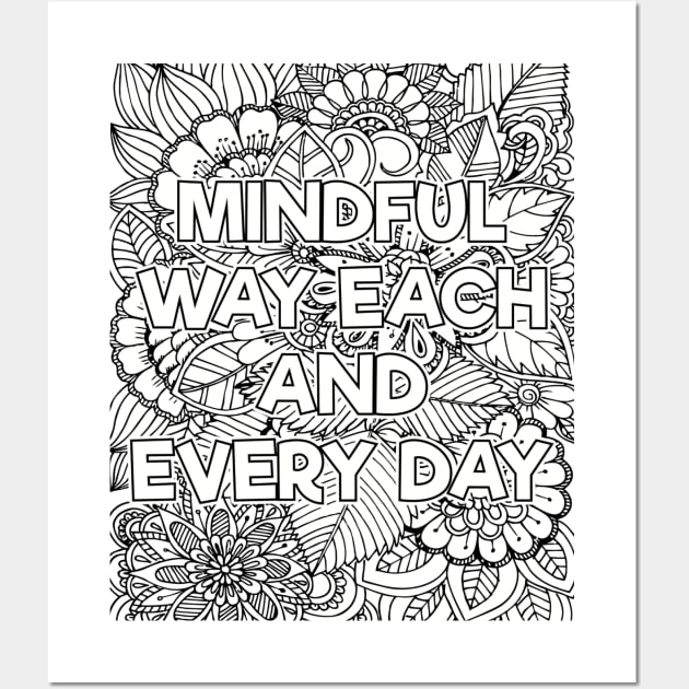 Mindful Way Each & Everday Wall Art by mindfully Integrative 